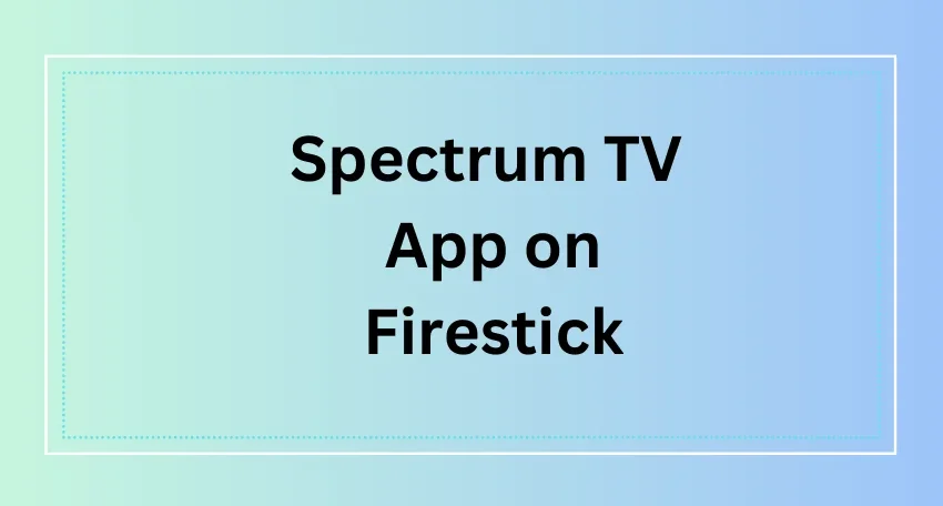 Spectrum app on firestick Unveiling the Ultimate Entertainment Experience