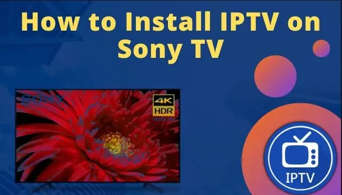 IPTV ON Sony TV